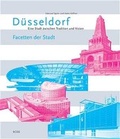 Cover: D&uuml;sseldorf - Eine Stadt zwischen Tradition und Vision / Facetten der Stadt - B.O.S.S