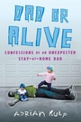 Cover: Dad or Alive - Berkley Publishing Corporation,U.S.