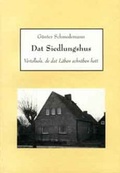 Cover: Dat Siedlungshus - Schibri-Vlg