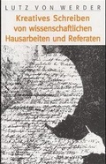 Cover: Das kreative Schreiben von wissenschaftlichen Hausarbeiten und Referaten - Schibri-Vlg