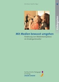 Cover: Mit Medien bewusst umgehen - UNSERE KINDER