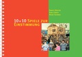 Cover: 10 &times; 10 Spiele f&uuml;r die Einstimmung - Erle-Verlag