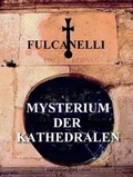 Cover: Mysterium der Kathedralen - Edition Oriflamme