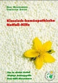Cover: Klassisch-hom&ouml;opathische Notfall-Hilfe. Tips im akuten Notfall. Wichtige... - Verlag Gesundheit & Enwcklung