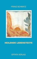 Cover: Heilende Lebenstexte - EFFATA