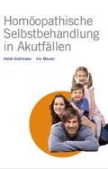 Cover: Hom&ouml;opathische Selbstbehandlung in Akutf&auml;llen - Gromaverlag GmbH