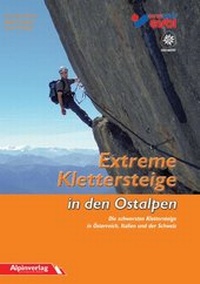 Enlarge image Cover: Extreme Klettersteige in den Ostalpen - Alpinverlag