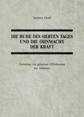 Cover: Die Ruhe des 7. Tages und die Ohnmacht der Kraft - Gradl, V