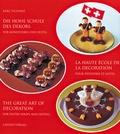Cover: Die hohe Schule des Dekors f&uuml;r Konditorei und Hotel /La haute &eacute;cole de la decoration pour P&acirc;tisserie et Hotel /The great Art of Decoration for Pastry-Shops and Hotels - Candis-Verlag