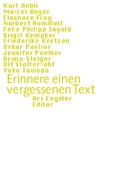 Cover: Erinnere einen vergessenen Text - Urs Engeler