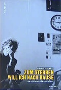 Cover: Zum Sterben will ich nach Hause - Kontrast