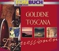 Cover: Goldene Toscana Impressionen. Tonbuch - Polyglobe Music