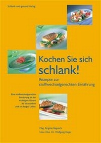 Enlarge image Cover: Kochen Sie sich schlank - Schlank-und-gesund-Verlag