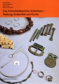 Cover: Das fr&uuml;hmittelalterlliche Schleitheim - Kantonsarch&auml;ologie