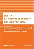 Cover: Das 1x1 f&uuml;r Verm&ouml;gensberater - das "kleine" WAG - Finanzverlag