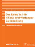 Cover: Das kleine 1x1 f&uuml;r Finanz- und Wertpapierdienstleistung - Finanzverlag