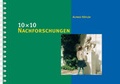 Cover: 10 x 10 Nachforschungen zu Zeit, Raum und Gesellschaft - Erle-Verlag