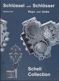 Cover: Schl&uuml;ssel und Schl&ouml;sser, Keys and Locks - Hanns Schell Collection