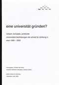 Cover: eine universit&auml;t gr&uuml;nden? - Schule f&uuml;r Dichtung