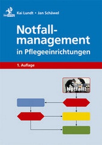 Abbildung von: Notfallmanagement in Pflegeeinrichtungen - mgo fachverlage GmbH & Co. KG
