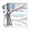 Cover: Als der Schneemann die Nase verlor - findig Verlag