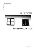 Cover: Dichterpaare - K&ouml;lt&otilde;p&aacute;rok: Balla Zs&oacute;fia und Alfred Kolleritsch - Kortina Verlag Wien