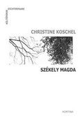 Cover: Dichterpaare - K&ouml;lt&otilde;p&aacute;rok: Christine Koschel - Sz&eacute;kely Magda - Kortina Verlag Wien