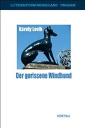 Cover: Der gerissene Windhund - Kortina Verlag Wien