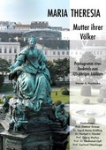 Cover: Maria Theresia - Mutter ihrer V&ouml;lker - Prochazka, Werner A.