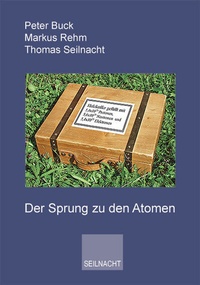 Enlarge image Cover: Der Sprung zu den Atomen - Seilnacht Verlag & Atelier