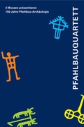 Cover: Pfahlbauquartett - Departement f. Erziehung u. Kultur d. Kantons Thurgau