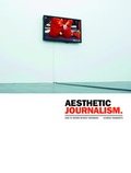 Cover: Aesthetic Journalism - K&uuml;nstlerhaus B&uuml;chsenhausen