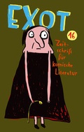 Cover: Exot #16 - Zeitschrift f&uuml;r komische Literatur - SATYR Verlag