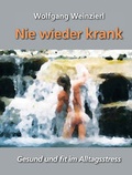 Cover: Nie wieder krank - Bildwerk