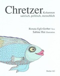Cover: Chretzer, Kolumnen satirisch, politisch, menschlich - Bodan
