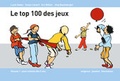Cover: Le top 100 des jeux - Baumberger & M&uuml;ller
