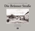 Cover: Die Br&uuml;nner Stra&szlig;e - Edition Winkler-Hermaden