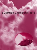Cover: B&uuml;ndner Jahrbuch. - Neue Folge. Zeitschrift f&uuml;r Kunst, Kultur und Geschichte Graub&uuml;ndens / 54. Jahrgang - Tardis Verlag