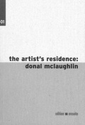 Cover: the artist's residence: donal mclaughlin - edition ensuite