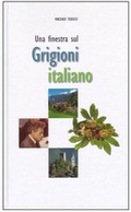Cover: Una finestra sul Grigioni italiano - Amt f&uuml;r Volksschule und Sport Lehrmittel Graub&uuml;nden