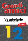 Cover: Grandi amici 1 + 2, Vocabolario - Amt f&uuml;r Volksschule und Sport Lehrmittel Graub&uuml;nden