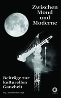 Cover: Zwischen Mond und Moderne - edition sonne und mond