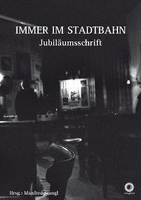 Enlarge image Cover: IMMER IM STADTBAHN - edition sonne und mond