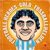 Abbildung von: Football Heroes Gold - Fußballhelden Gold (Reloaded) - Kai Jerzö - HERZGLUT Verlag