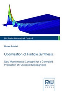 Enlarge image Cover: Optimization of Particle Synthesis - FAU University Press