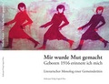Cover: Mir wurde Mut gemacht - Kulturspur