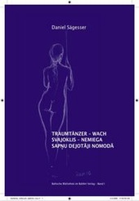 Abbildung von: Traumtänzer - wach / Svajoklis - nemiega / Sapnu dejotaji nomoda - BaltArt Verlag
