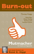 Cover: Burn-out - Mutmacher f&uuml;r Chefs und Angestellte - Knapp Verlag