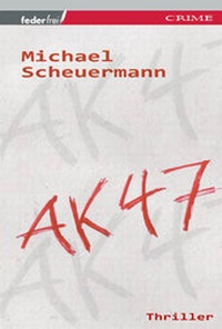 Enlarge image Cover: AK 47 - Verlag Federfrei