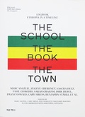 Cover: The School ; The Book ; The Town - Ruby Press